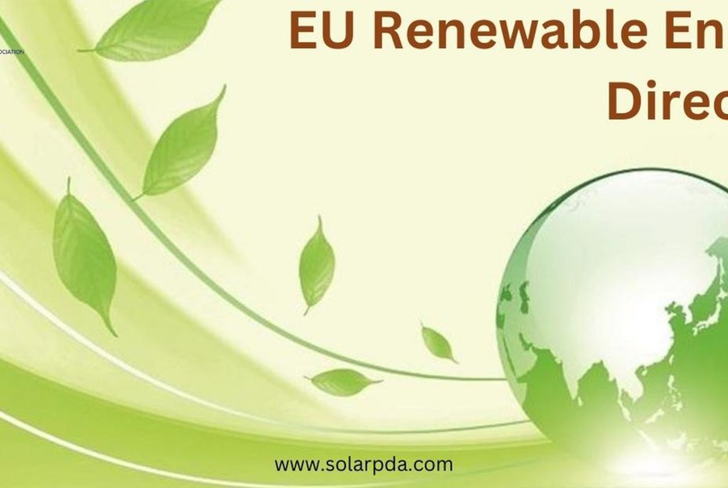 Understanding the EU’s Renewables Energy Directive and its Influence on Green Fuels