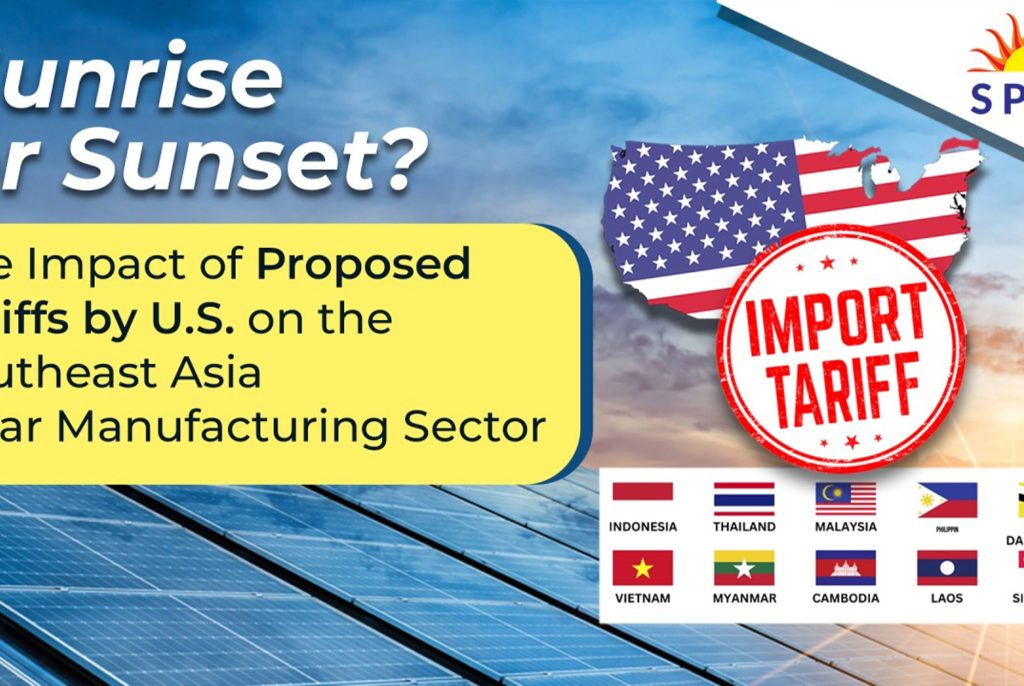 Assessing the Impact: Proposed Tariffs on Southeast Asian Solar Imports